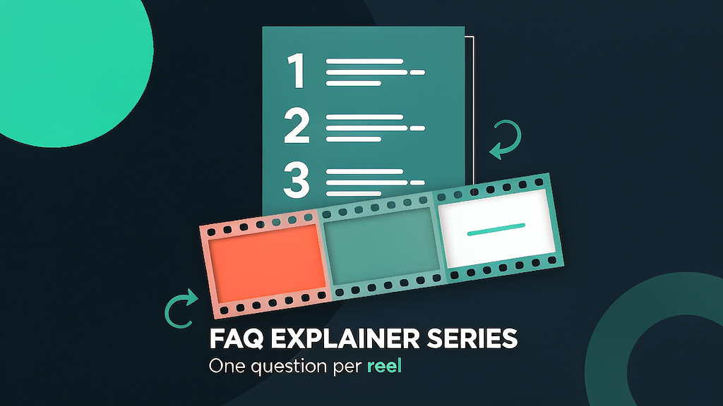 FAQ Explainer Series Checklist: One Question Per Reel