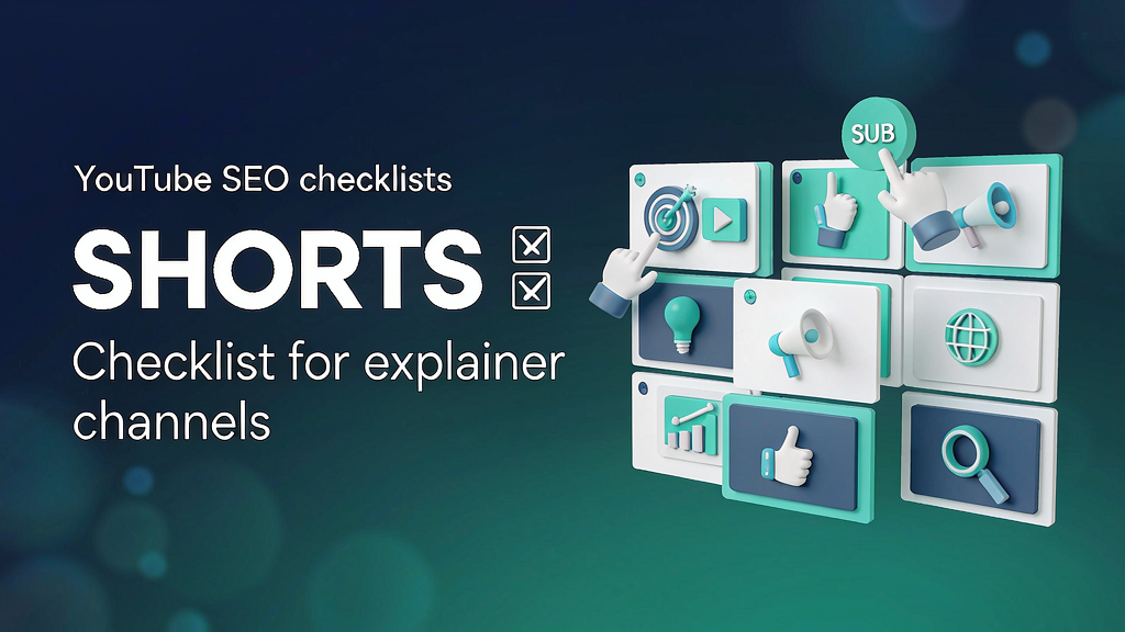 YouTube Shorts SEO Checklist for Explainer Channels