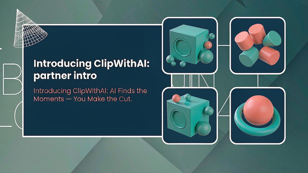 Introducing ClipWithAI: AI Finds the Moments — You Make the Cut