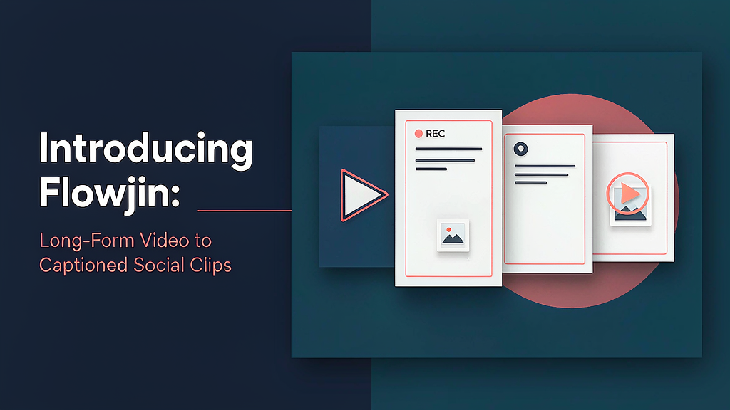 Introducing Flowjin: Long-Form Video to Captioned Social Clips