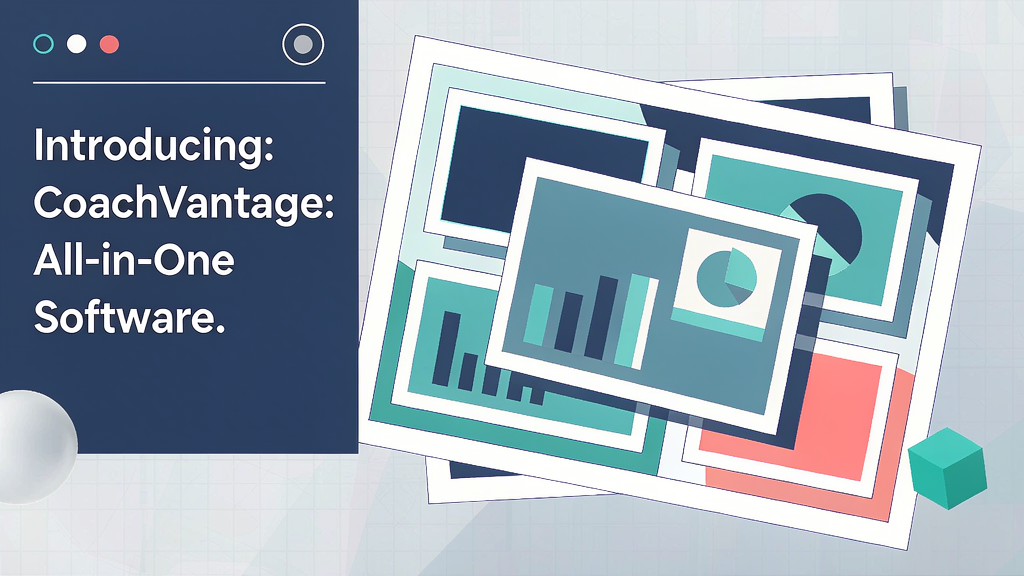 Introducing CoachVantage: All-in-One Coaching Business Software