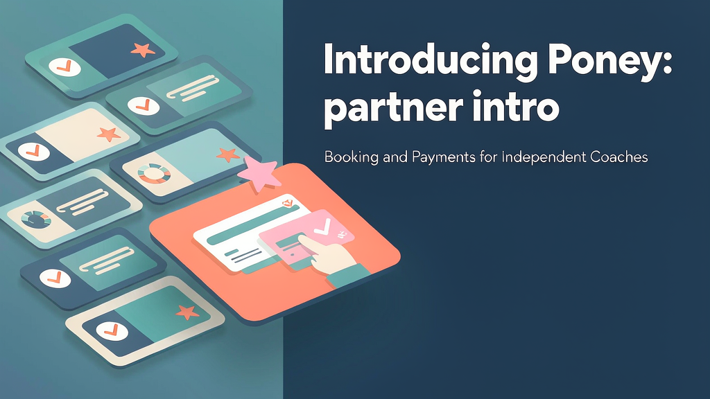 Introducing Poney: Booking and Payments for Independent Coaches
